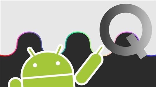 Android Q Beta可能会在明天推出 传言支持更多的Android手机