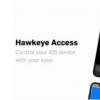 Hawkeye让您可以用眼睛控制iOS设备