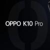 OPPO K10 Pro搭载120Hz AMOLED屏幕上市