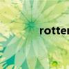 rotten（关于rotten的介绍）
