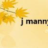 j manny（关于j manny的介绍）