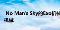 No Man's Sky的Exo机械更新增加了高耸的机械