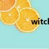 witch（关于witch的简介）