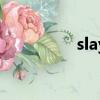 slay（关于slay的简介）