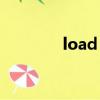load errors（load error）