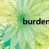 burdened怎么读（burdened）
