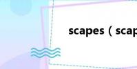 scapes(scape)